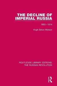 The Decline of Imperial Russia