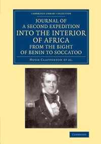 Journal of a Second Expedition into the Interior of Africa from the Bight of Benin to Soccatoo