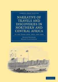 Narrative of Travels and Discoveries in Northern and Central Africa, in the Years 1822, 1823, and 1824