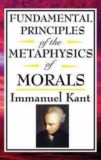 Fundamental Principles of the Metaphysics of Morals