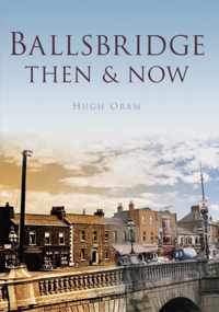 Ballsbridge Then & Now