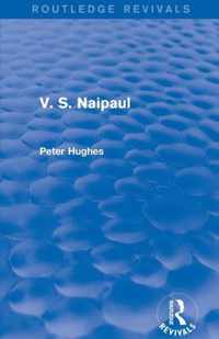 V. S. Naipaul (Routledge Revivals)