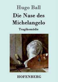 Die Nase des Michelangelo: Tragikomödie