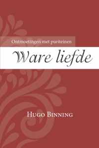 Ontmoetingen met puriteinen 3 -   Ware liefde