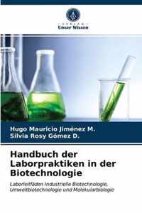 Handbuch der Laborpraktiken in der Biotechnologie