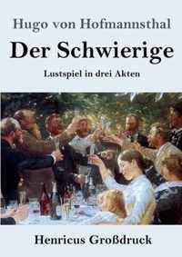 Der Schwierige (Grossdruck)