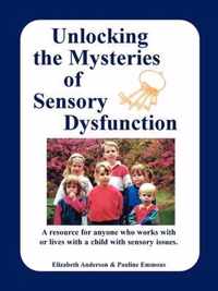 Unlocking the Mysteries of Sensory Disfunction