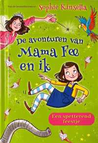 De avonturen van Mama Fee en ik - Een spetterend feestje (7-9 jaar)