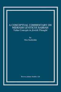 A Conceptual Commentary on Midrash Leviticus Rabbah