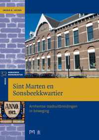Sint Marten en Sonsbeekkwartier. Arnhemse stadsuitbreidingen in beweging