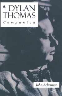 A Dylan Thomas Companion