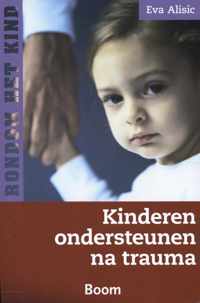 Rondom het kind  -   Kinderen ondersteunen na trauma