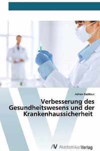 Verbesserung des Gesundheitswesens und der Krankenhaussicherheit