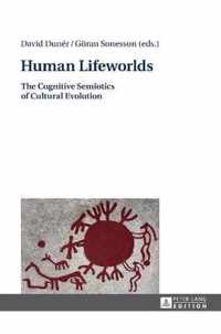 Human Lifeworlds