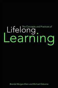 The Concepts and Practice of Lifelong Learning