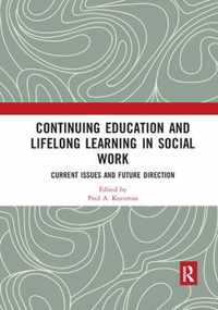 Continuing Education and Lifelong Learning in Social Work