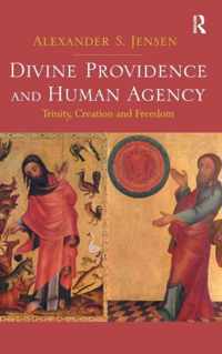 Divine Providence and Human Agency