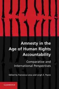 Amnesty in the Age of Human Rights Accountability