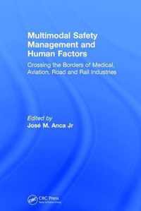 Multimodal Safety Management and Human Factors