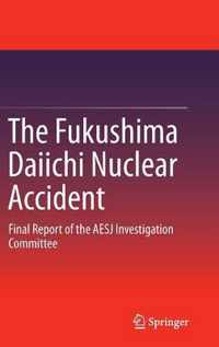 The Fukushima Daiichi Nuclear Accident