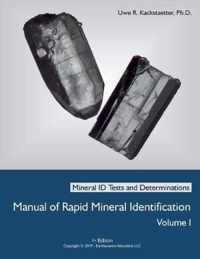 Manual of Rapid Mineral Identification - Volume I