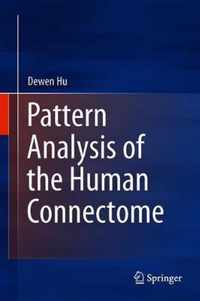 Pattern Analysis of the Human Connectome