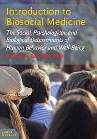 Introduction To Biosocial Medicine