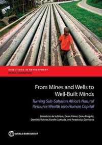 From mines and wells to well-built minds