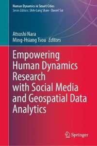 Empowering Human Dynamics Research with Social Media and Geospatial Data Analytics