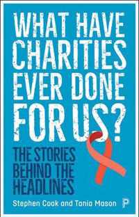 What Have Charities Ever Done for Us?