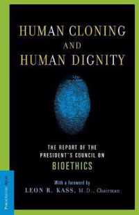 Human Cloning and Human Dignity