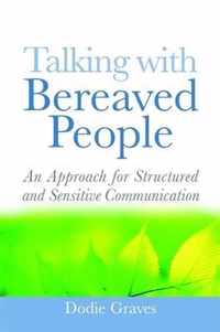 Talking With Bereaved People