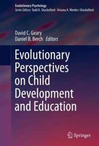 Evolutionary Perspectives on Child Development and Education