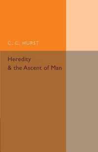 Heredity and the Ascent of Man