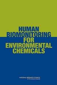 Human Biomonitoring for Environmental Chemicals