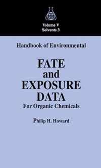 Handbook of Environmental Fate and Exposure Data For Organic Chemicals, Volume V