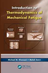 Introduction to Thermodynamics of Mechanical Fatigue