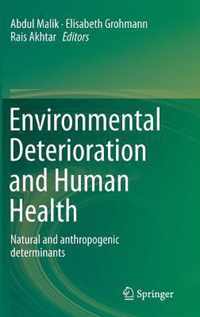 Environmental Deterioration and Human Health