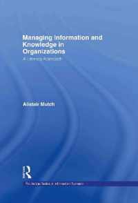 Managing Information and Knowledge in Organizations