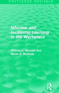 Informal and Incidental Learning in the Workplace