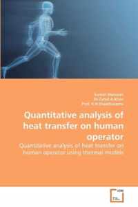 Quantitative analysis of heat transfer on human operator