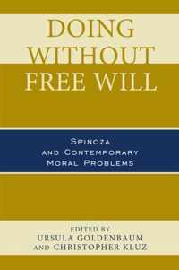 Doing without Free Will