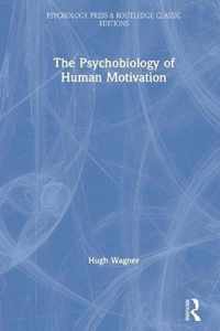 The Psychobiology of Human Motivation