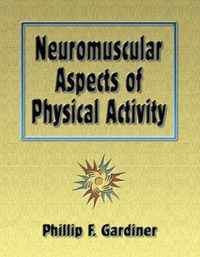 Neuromuscular Aspects of Physical Activity