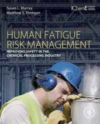 Human Fatigue Risk Management