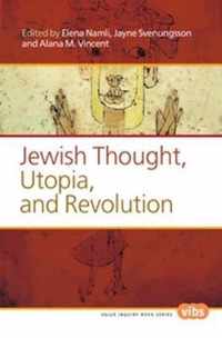 Jewish Thought, Utopia, and Revolution