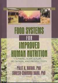 Food Systems for Improved Human Nutrition