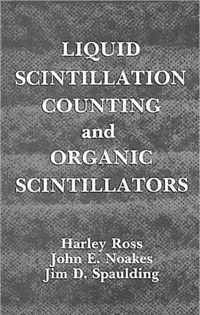 Liquid Scintillation Counting and Organic Scintillators