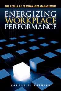 Energizing Workplace Performance