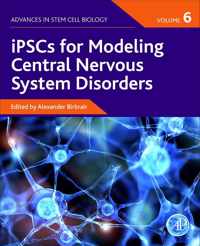 iPSCs for Modeling Central Nervous System Disorders, Volume 6